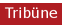Tribüne